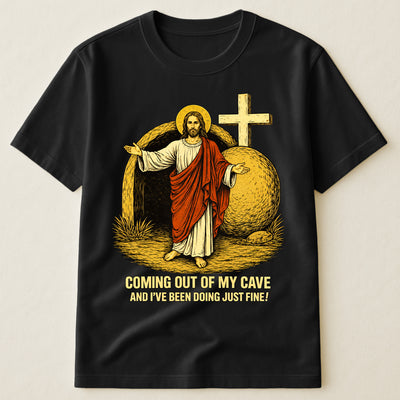 Coming Out Of My Cave Funny Jesus Easter Meme - Personalized Shirt