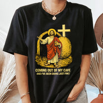 Coming-Out-Of-My-Cave-Funny-Jesus-Easter-Meme-Personalized-Shirt-2