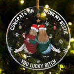 Congrats On Being Bestie Bitch - Personalized Acrylic Ornament