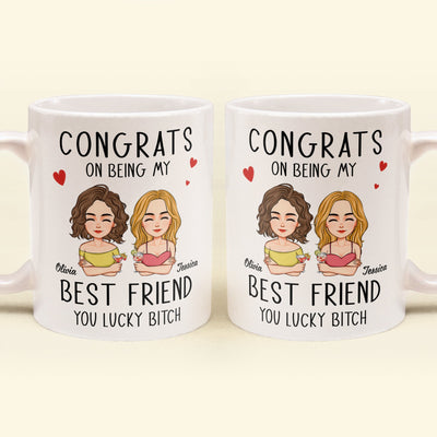 Congrats On Being My Bestie - Personalized Mug