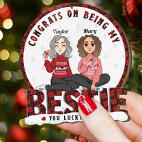 Congrats On Being My Bestie - Personalized Wooden Ornament