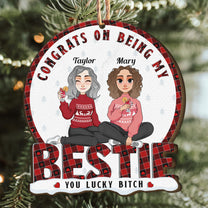 Congrats On Being My Bestie - Personalized Wooden Ornament