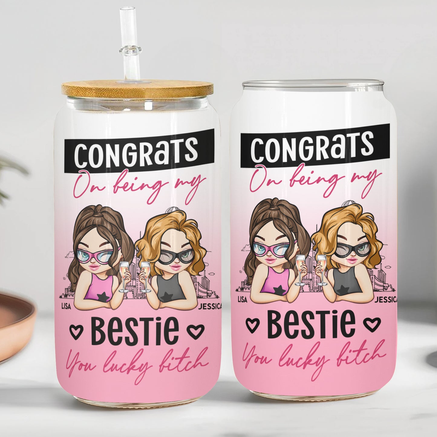 Congrats On Being My Bestie You Lucky - Personalized Clear Glass Cup