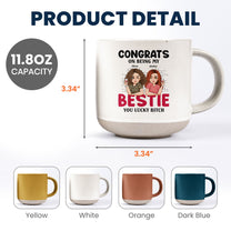 Congrats On Being My Bestie, Sister - Personalized Pottery Mug