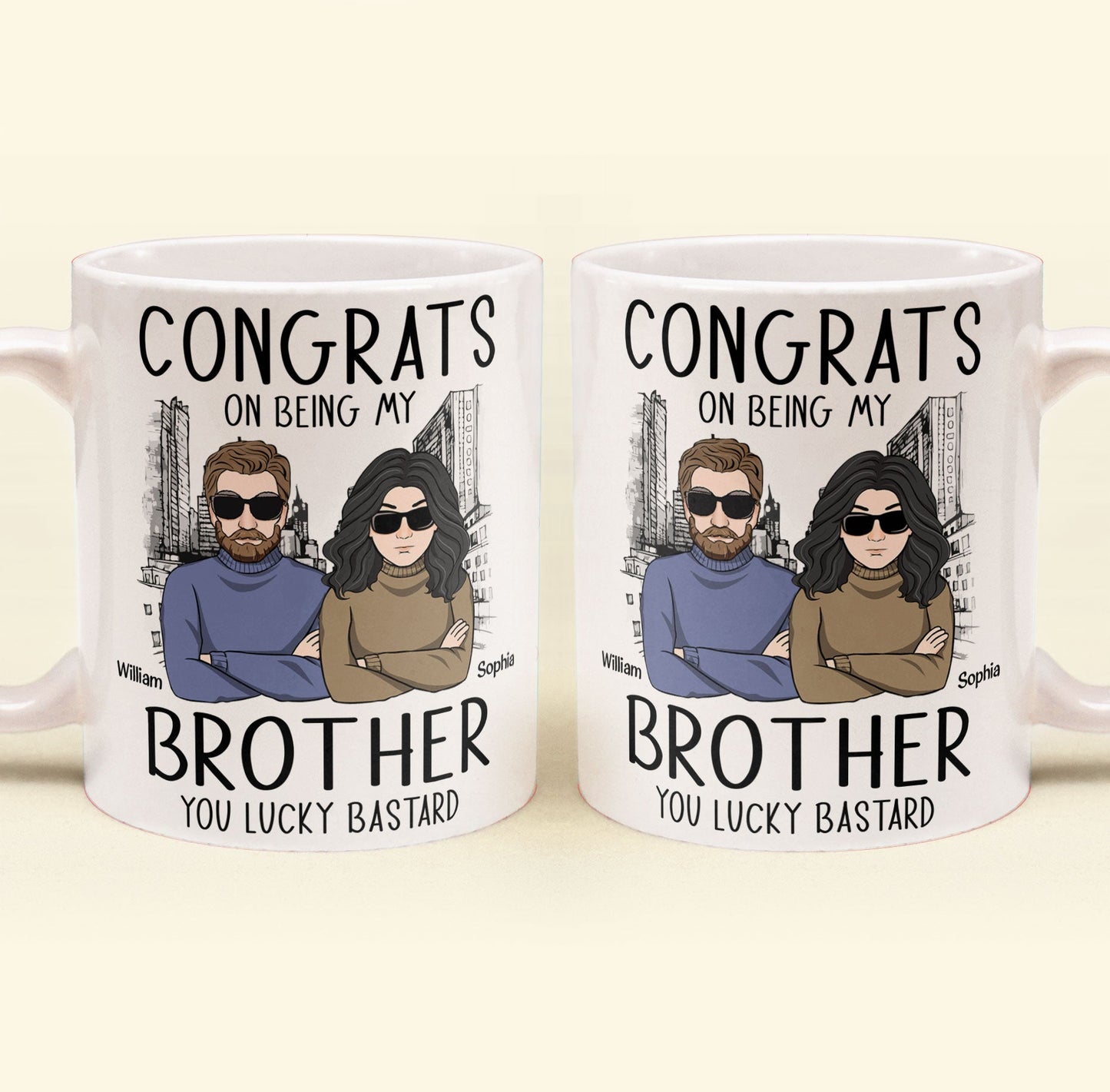 Congrats On Being My Brother - Personalized Mug - Ver 2