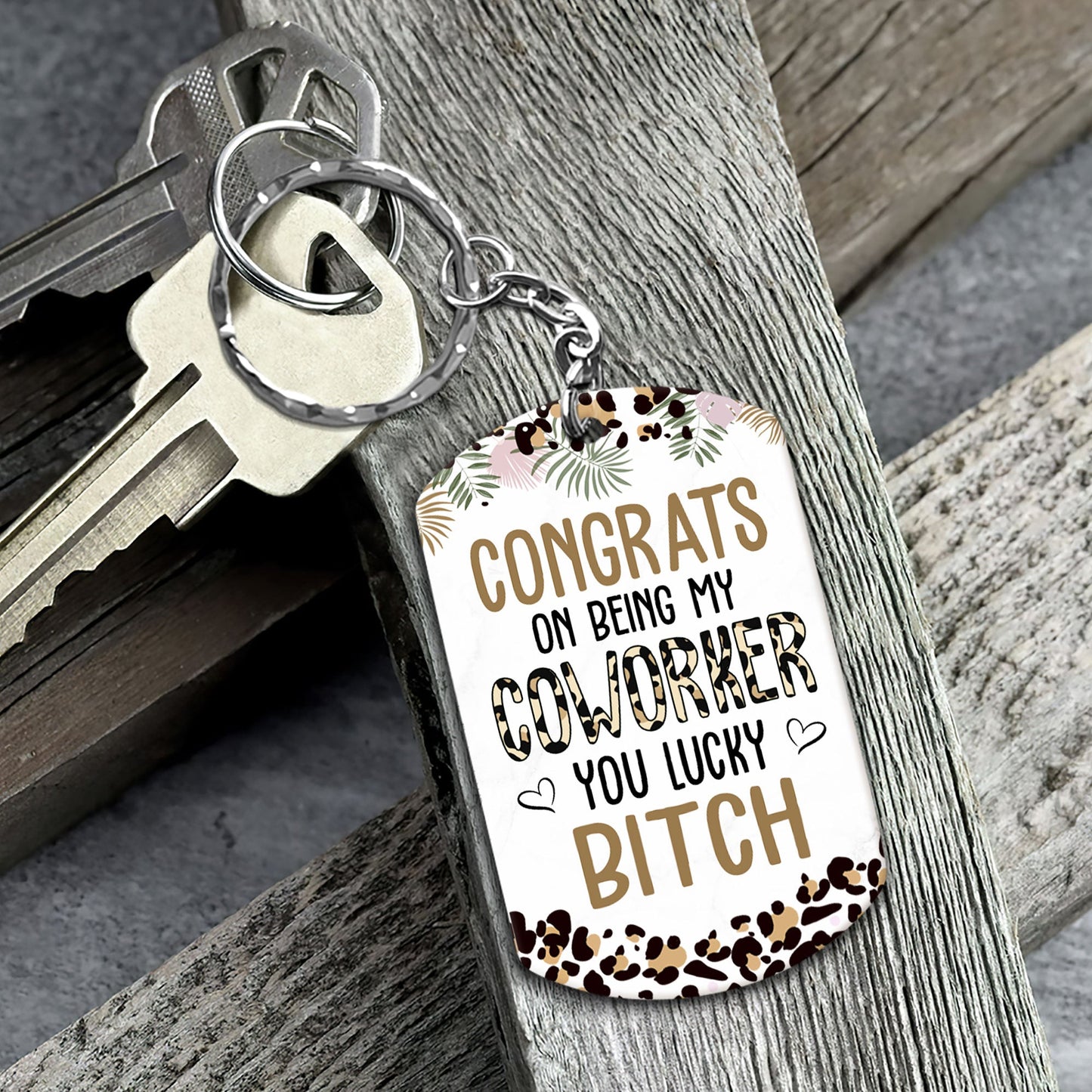 Congrats On Being My Coworker - Personalized Keychain