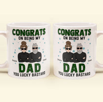 Congrats On Being My Dad - Personalized Mug