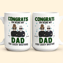 Congrats On Being My Dad - Personalized Mug