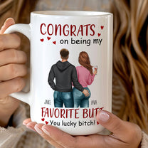 Congrats On Being My Favorite Butt - Personalized Mug