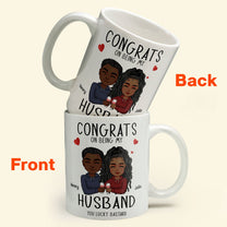 Congrats On Being My Husband - Personalized Mug - Ver 2