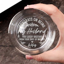 Congrats On Being My Husband - Personalized Engraved Whiskey Glass