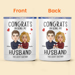 Congrats On Being My Husband - Personalized Lowball Tumbler