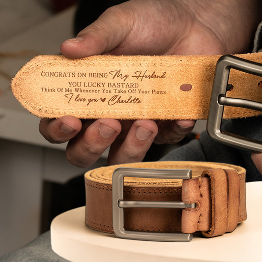 Congrats On Being My Husband You Lucky Bastard Anniversary Gift - Personalized Cowhide Belt