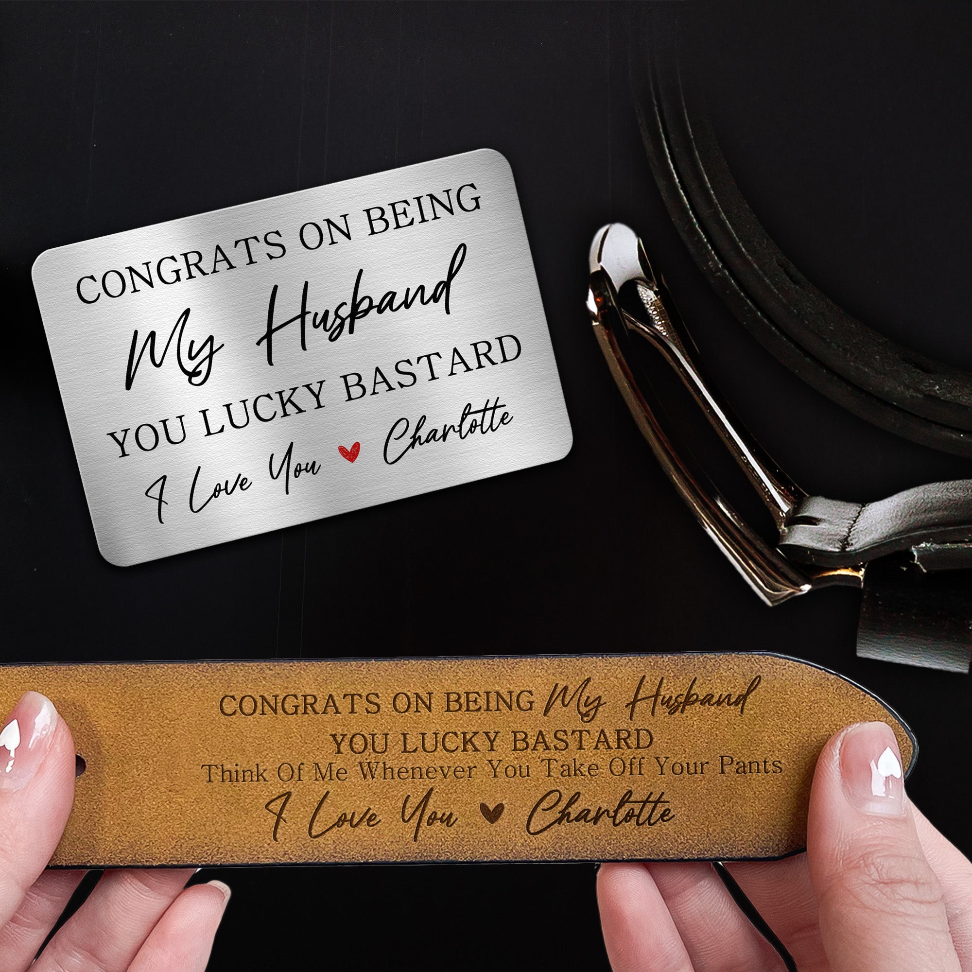 Congrats On Being My Husband You Lucky Bastard - Personalized Engraved Leather Belt