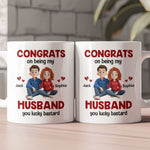Congrats On Being My Husband You Lucky Bastard - Cartoon Version - Personalized Mug