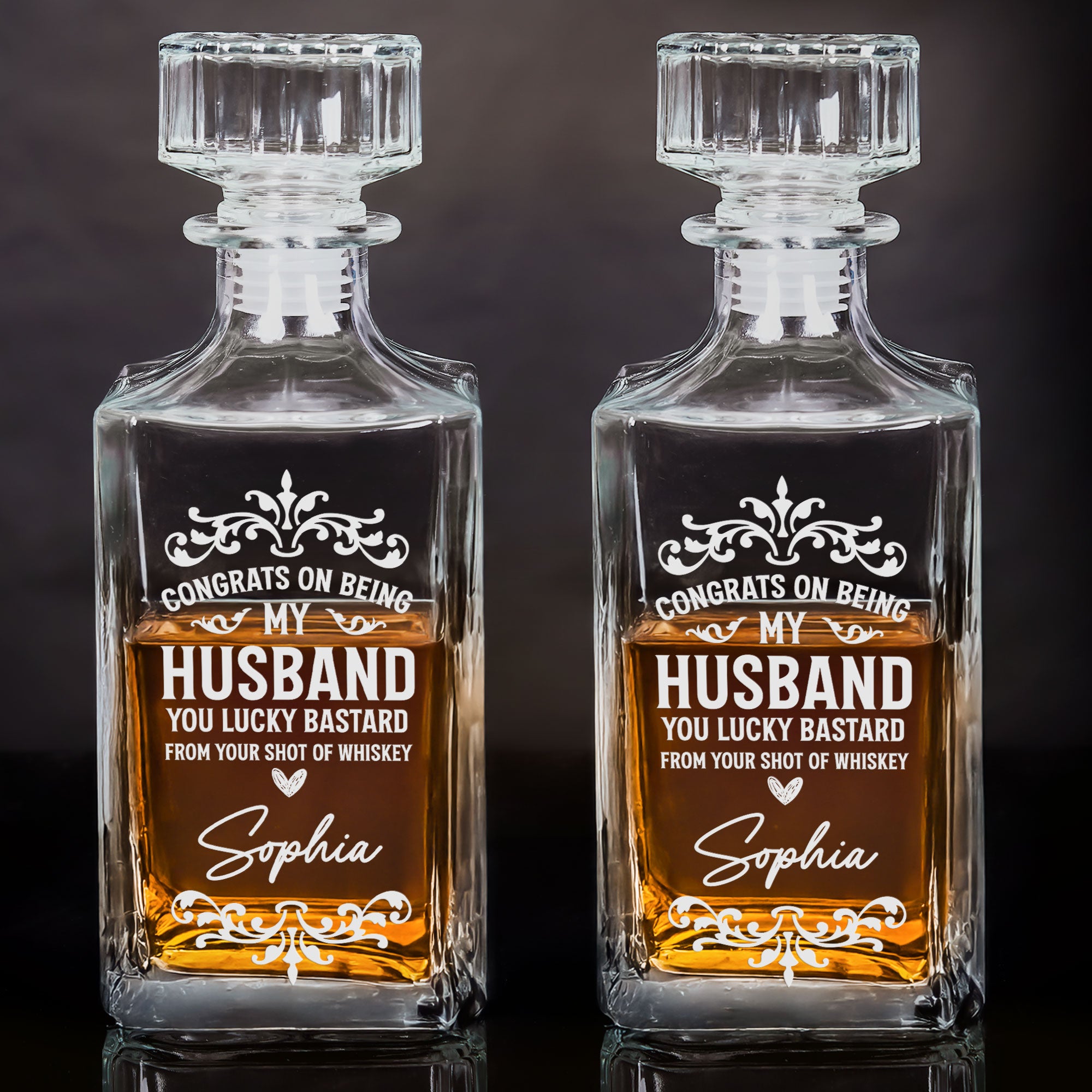 Congrats On Being My Husband You Lucky Bastard - Custom Decanter