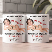 Congrats On Being My Husband You Lucky Bastard - Funny Anniversary Gift, Valentine's Day Gifts - Personalized Photo Mug