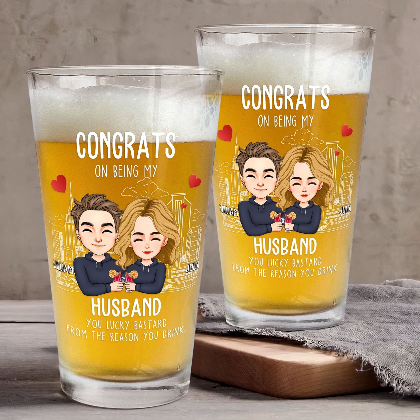 Congrats On Being My Husband You Lucky Bastard - Personalized Beer Glass