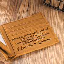 Congrats On Being My Husband You Lucky Bastard - Personalized Leather Wallet