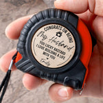 Congrats On Being My Husband You Lucky Bastard - Personalized Tape Measure