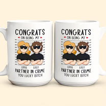 Congrats On Being My Partner In Crime - Personalized Mug