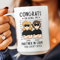 Congrats On Being My Partner In Crime - Personalized Mug