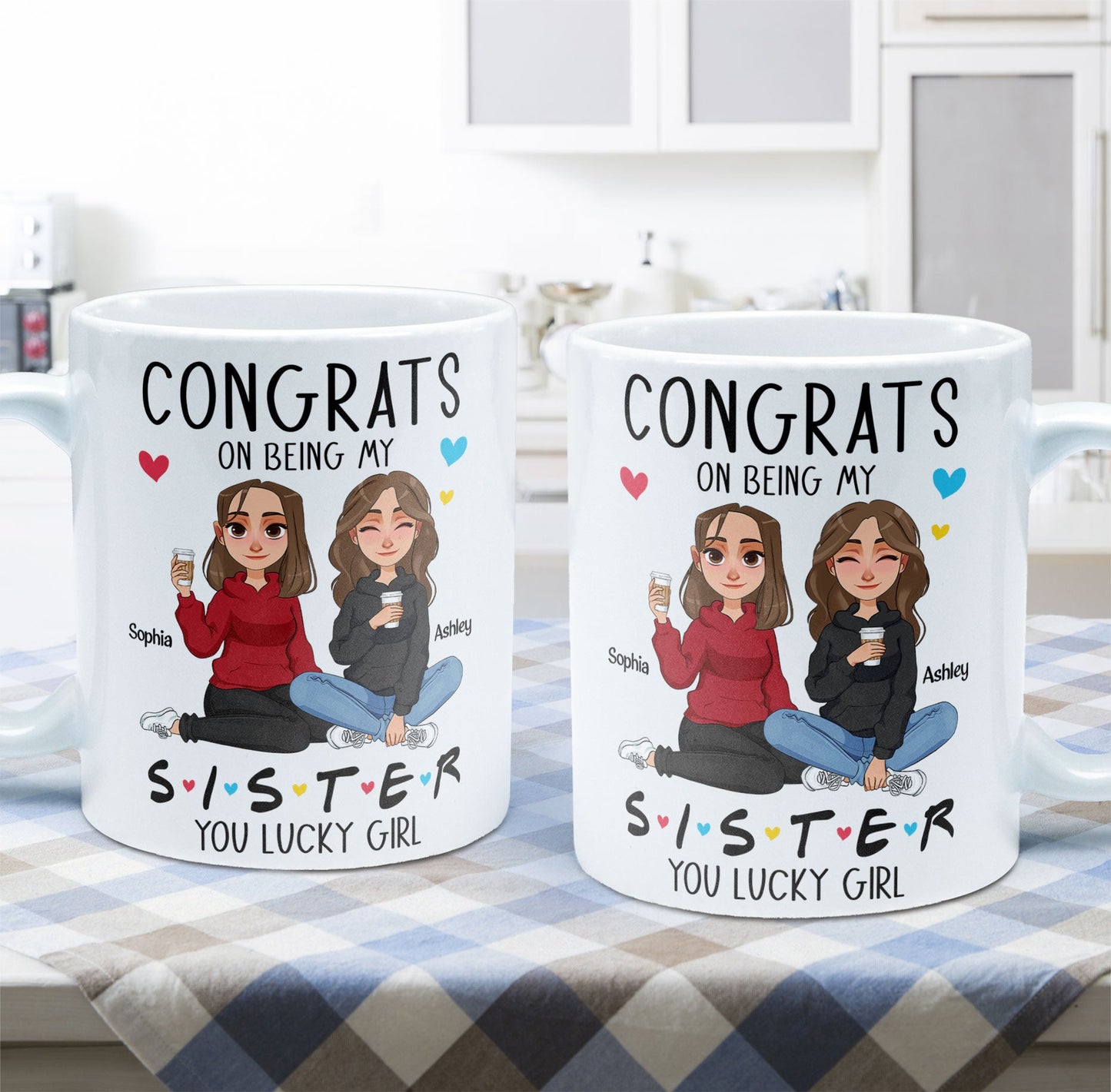 Congrats On Being My Sister - New Version - Personalized Mug