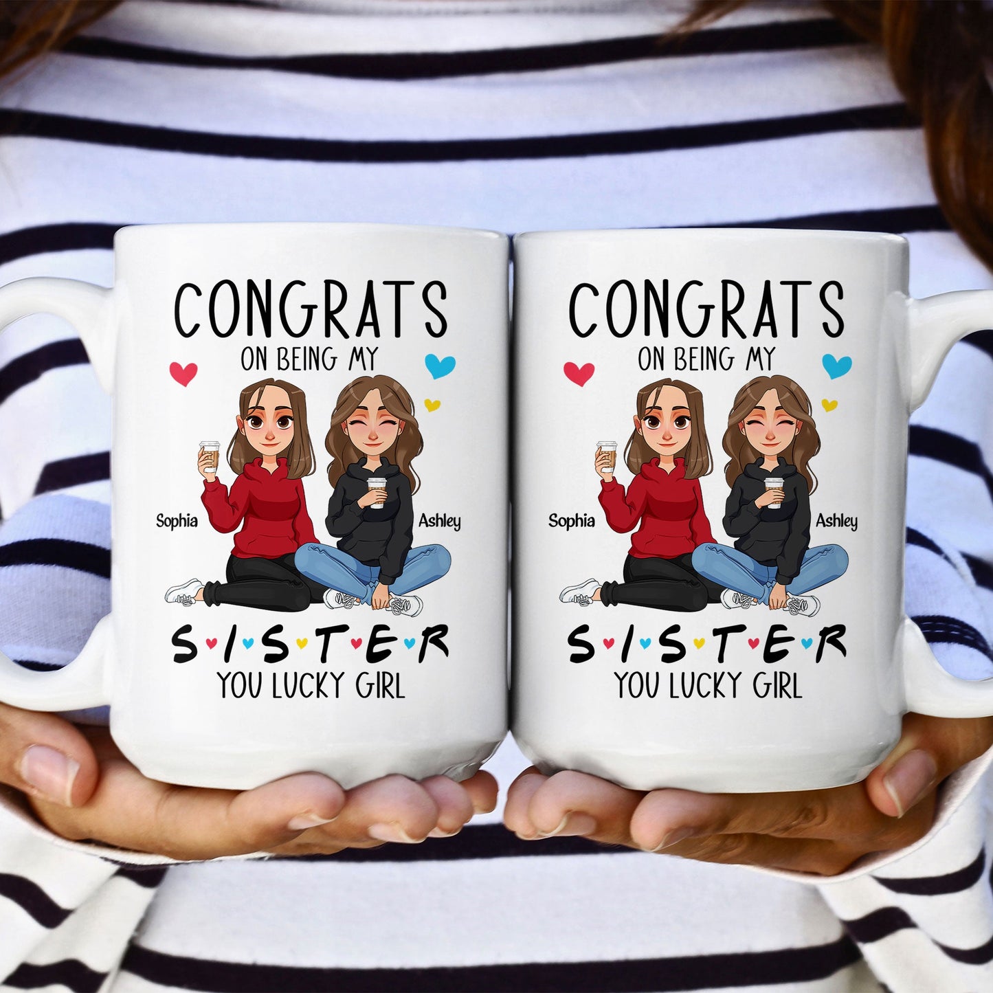 Congrats On Being My Sister - New Version - Personalized Mug