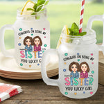 Congrats On Being My Sister - Personalized Mason Jar Cup With Straw