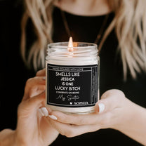 Congrats On Being My Sister, Friend, Wife Smell Like You Lucky B*tch - Funny Christmas Gifts For Her - Personalized Scented Soy Candle