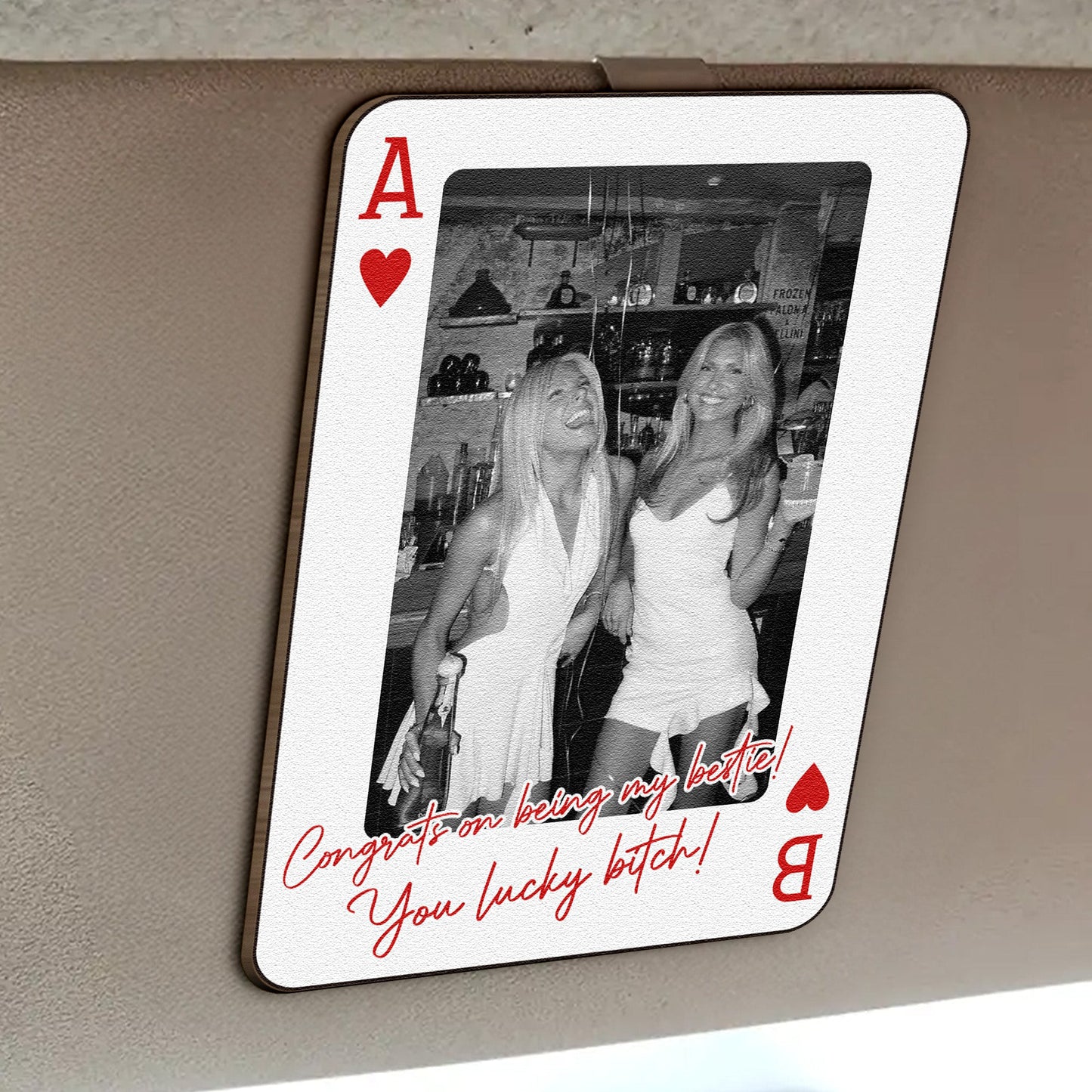 Congrats_On_Being_My_Bestie_You_Lucky_B_Funny_Friendship_Drive_Safe_Personalized_Wooden_Photo_Car_Visor_Clip_4