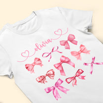 Coquette Pink Bow Trendy Girl For Daughter, Sister, Friends - Personalized Shirt
