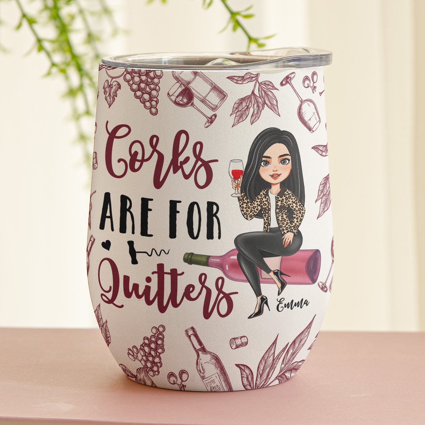 Corks Are For Quitters For Wine Lovers, Wine Besties - Personalized Wine Tumbler