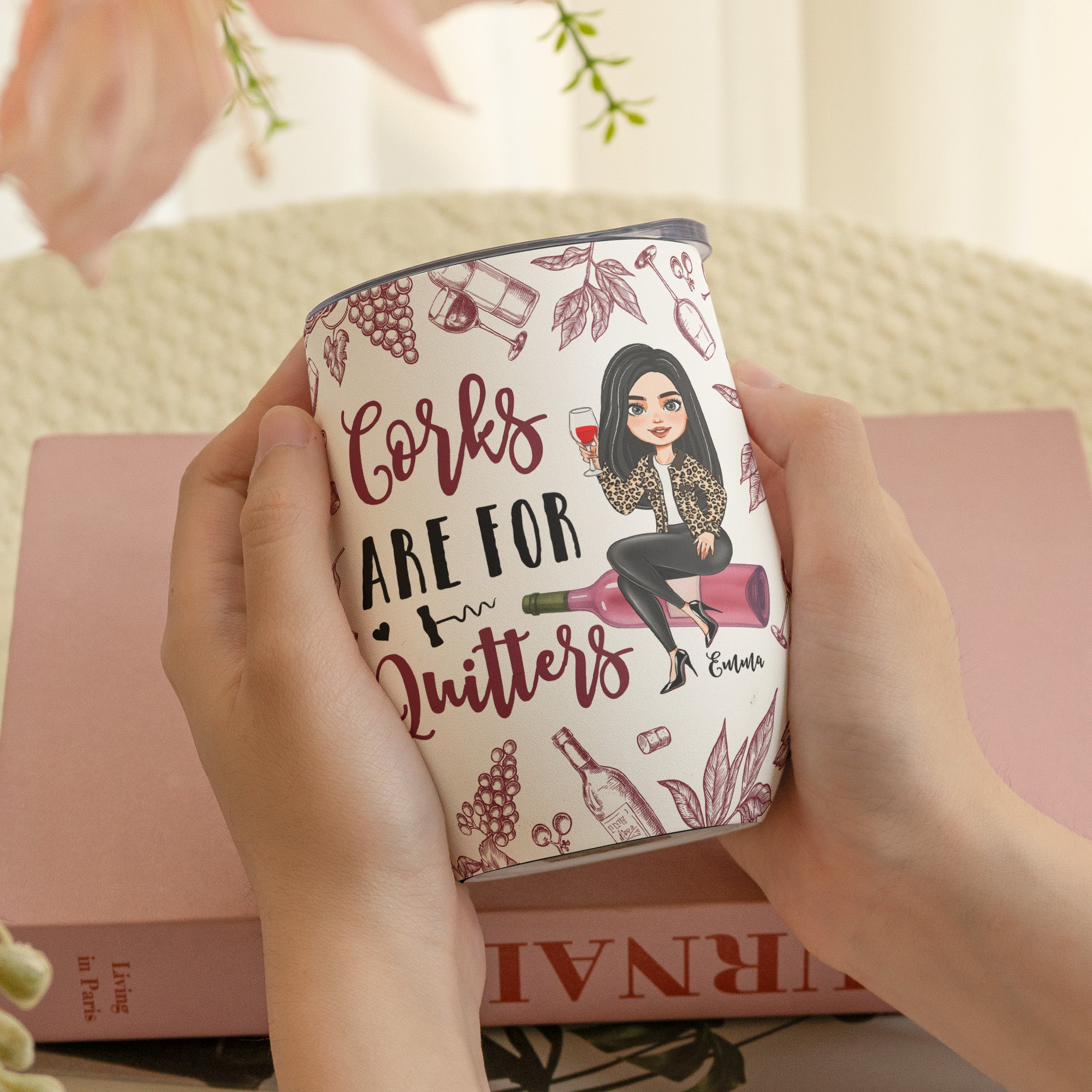 Corks Are For Quitters For Wine Lovers, Wine Besties - Personalized Wine Tumbler