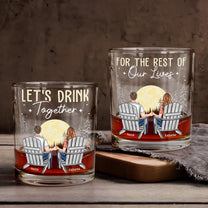 Let's Drink Together For The Rest Of Our Lives - Personalized Whiskey Glass Set