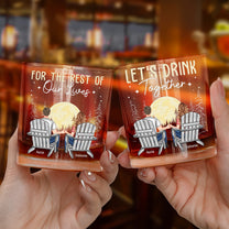 Let's Drink Together For The Rest Of Our Lives - Personalized Whiskey Glass Set