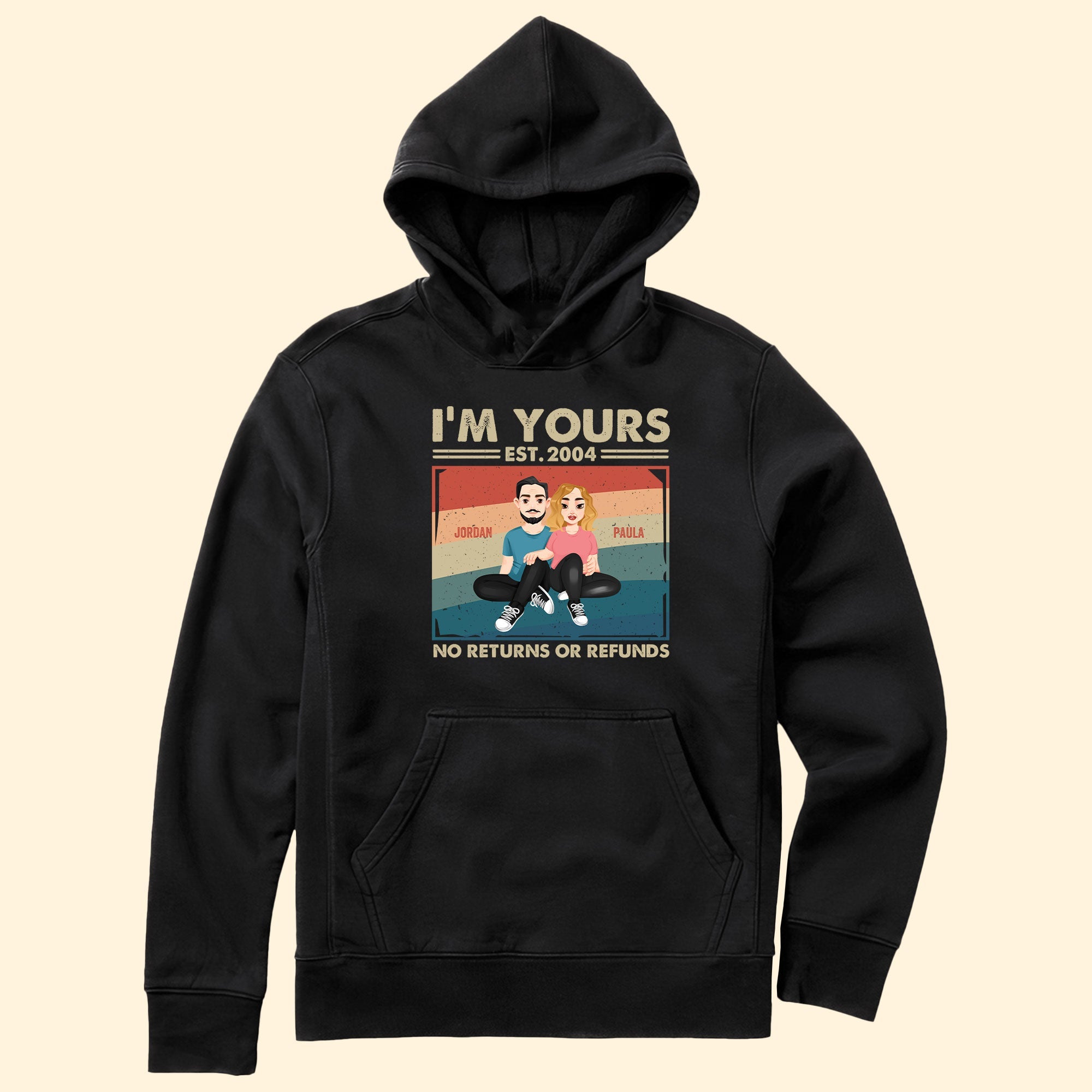 Couple Gift I'm Yours No Returns Or Refunds - Personalized Shirt