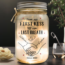 Couple Light From Our First Kiss Till Our Last Breath - Personalized Mason Jar Light