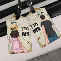 Couple Tag I'm His I'm Her - Personalized Luggage Tag