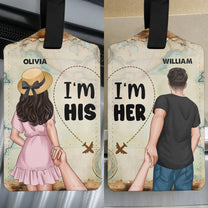 Couple Tag I'm His I'm Her - Personalized Luggage Tag