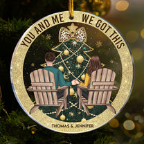 Couple You & Me We Got This - Personalized Acrylic Ornament