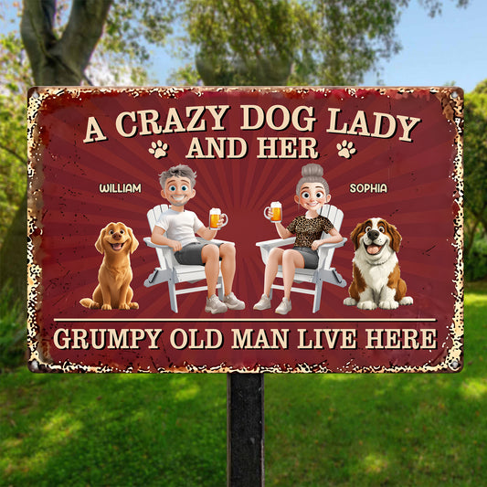 Couple-A-Crazy-Dog-Lady-And-Her-Grumpy-Old-Man-Personalized-Metal-Sign-1