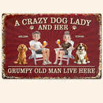 Couple-A-Crazy-Dog-Lady-And-Her-Grumpy-Old-Man-Personalized-Metal-Sign-2