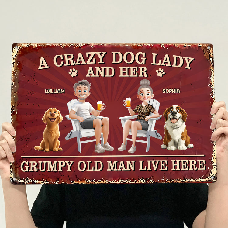 Couple-A-Crazy-Dog-Lady-And-Her-Grumpy-Old-Man-Personalized-Metal-Sign-3