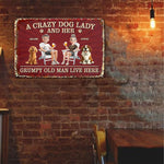 Couple-A-Crazy-Dog-Lady-And-Her-Grumpy-Old-Man-Personalized-Metal-Sign-5