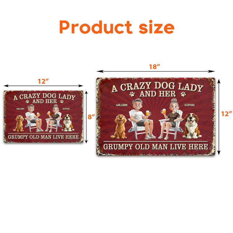 Couple-A-Crazy-Dog-Lady-And-Her-Grumpy-Old-Man-Personalized-Metal-Sign-6