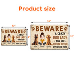 Crazy Dog Lady And Her Dogs - Personalized Metal Sign