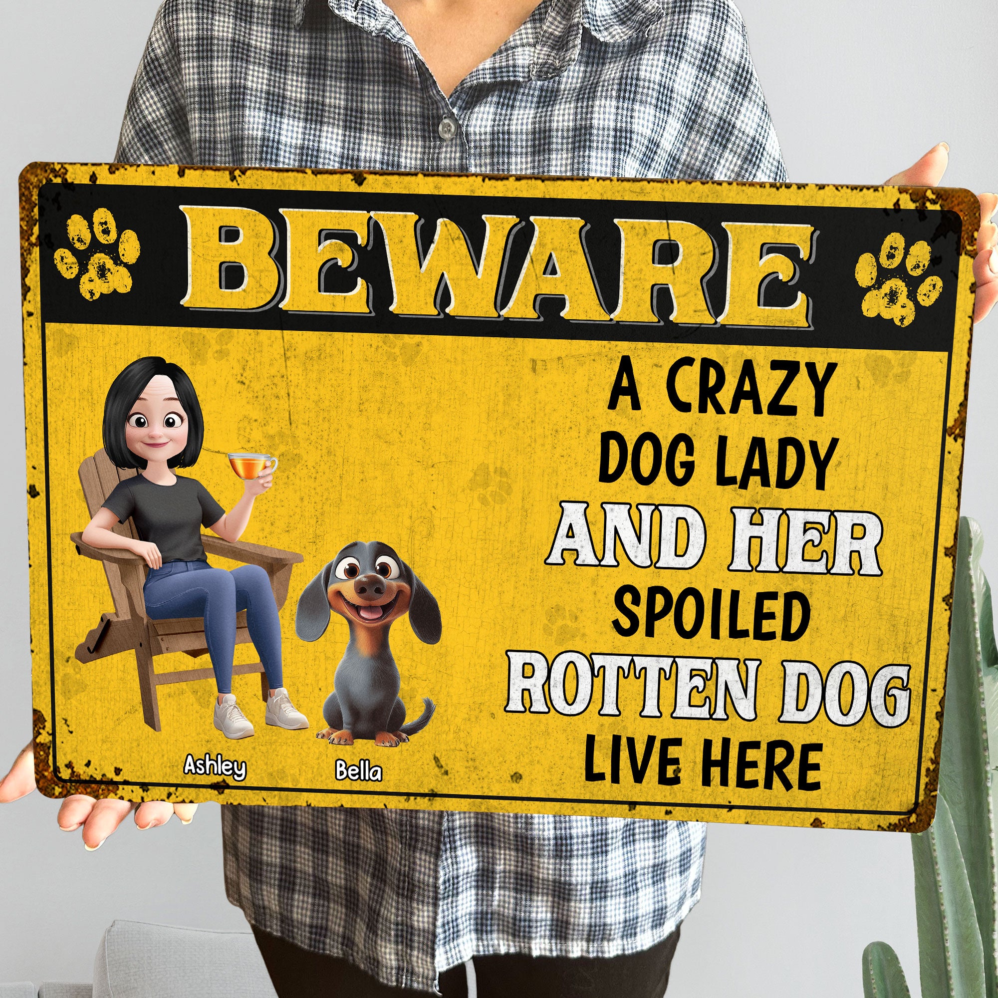Crazy Dog Lady & Her Spoiled Rotten Dogs Live Here - Personalized Metal Sign