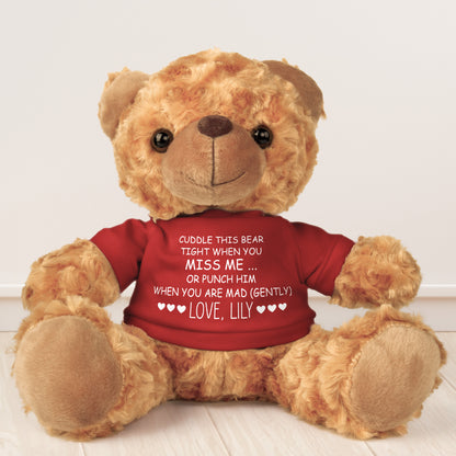 Cuddle This Bear Or Punch Him When You Miss Me - Teddy Bear With Personalized Shirt