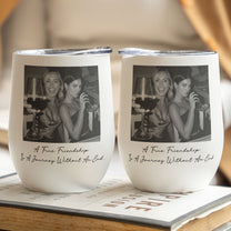Custom Bestie Photo For Best Friend Friendship Thank You Gifts - Personalized Wine Tumbler
